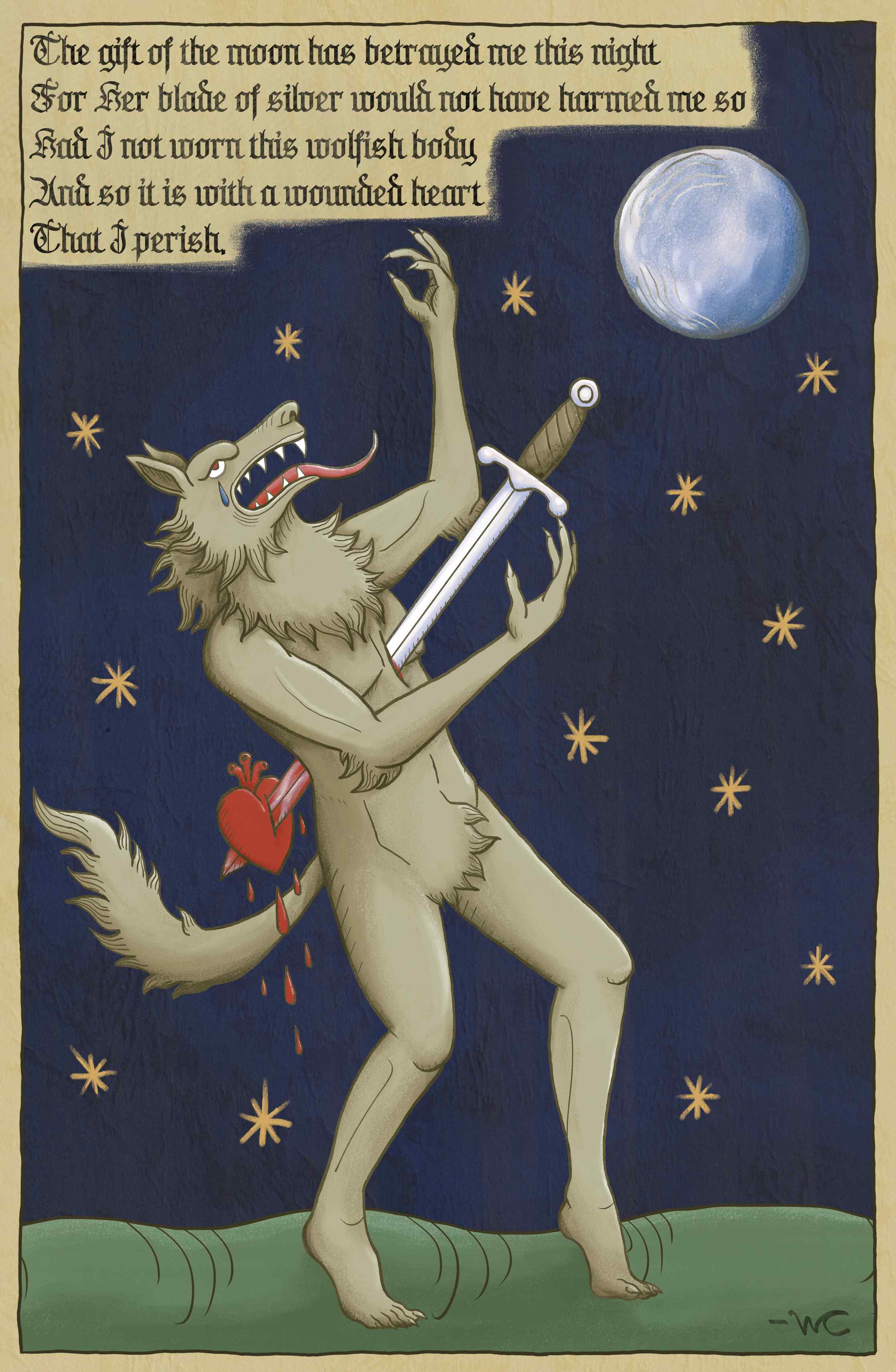 A medieval-esque drawing of a crying werewolf. He has a sword through his chest and his heart is at its tip. There is a poem written at the top of the page. 